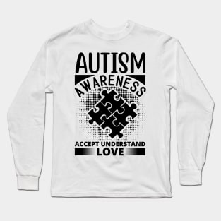 Autism awareness accept understand love Long Sleeve T-Shirt